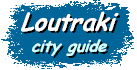 Loutraki city guide